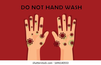 Dirty hands,do not wash hands.There will be a covid-19 virus attached to hand.  Vector illustrate.Flat style.