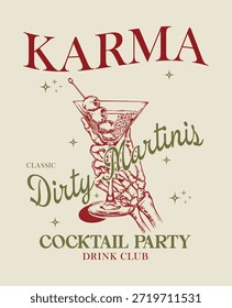 Dirty Martini Karma  Retro vector  Graphic  illustration Vintage Cocktail Party Drink Club Design