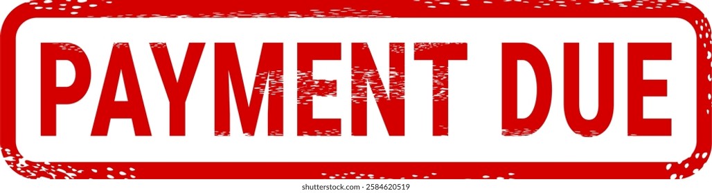 Dirty red stamp mark "PAYMENT DUE" surrounded by a rounded frame (cut out)