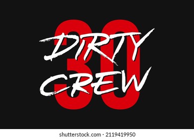 Dirty Thirty Crew vector lettering design. Hand drawn typographic artwork svg
