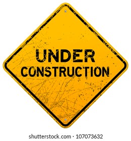 Dirty Under Construction Sign