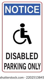 Disability car parking sign to reserved space for handicap driver vehicle park
