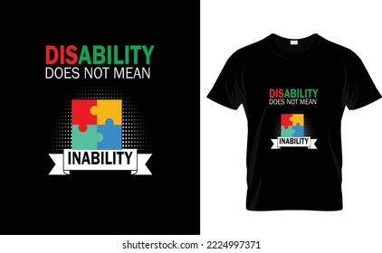 DISABILITY DOES NOT ..CUSTOM T SHIRT