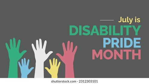 Disability Pride Month. July. Vector banner poster.