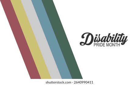 Disability Pride Month observed every year in July. Template for background, banner, card, poster with text inscription.