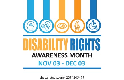 Disability Rights awareness month is observed every year from November 3 to December 3 creative flat trendy style illustration..eps