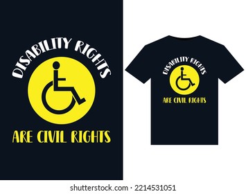 Disability Rights Are Civil Rights illustrations for print-ready T-Shirts design
