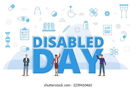 disabled day concept with big words and people surrounded by related icon spreading with modern blue color style