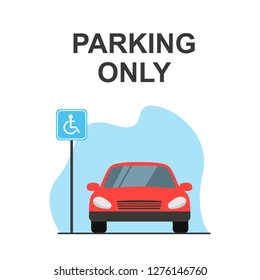 Disabled or handicapped parking space, red car, Front view. Flat vector illustration.