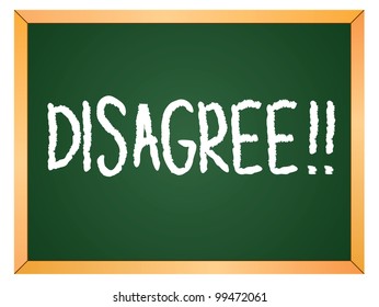"disagree" word written on chalkboard