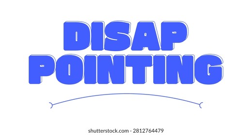 Disappointing monochromatic blue reaction word. Hyped-up content that flops. Unimpressed mouth. Huge letdown and bummer. Underwhelming gamer. Internet gen z text. Flat 2D illustration isolated