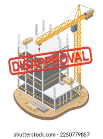 Disapproval Problem emergency construction site shut down Building Under Construction site and Hammerhead Tower Crane heavy-duty lifting system illustration isometric isolated 