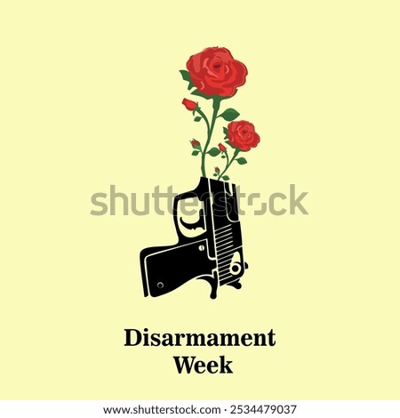 Disarmament Week, vector illustration. Disarmament Week October. Hand gun cut in half and roses growing out of gun barrel.