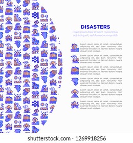 Disasters concept with thin line icons: earthquake, tsunami, tornado, hurricane, flood, landslide, drought, snowfall, eruption, thunderstorm, avalanche. Vector illustration