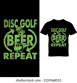  Disc Golf Beer Repeat Disc Golf T-Shirt Design, Printable Sublimation Design.. Disc Golf T-shirt vector, Typography T-shirt Design I don't always play disc golf oh wait yes i do.