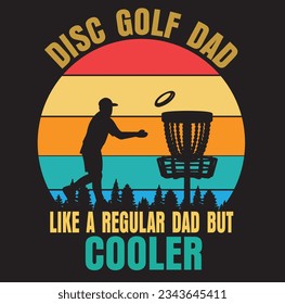 Disc Golf Papa wie ein normaler Papa aber cooler , bester Papa nach Par , Disc Golf T-Shirt, Disc Golf Vektorgrafik