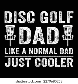 Disc Golf grunge typography vintage dad t-shirt design