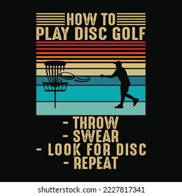 disc golf shirt How To Play Disc Golf funny disc golf