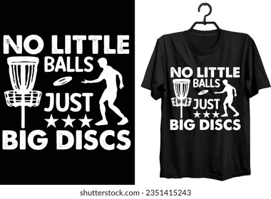 Disc Golf T-shirt Design. Funny Gift Item Disc Golf T-shirt Design For All Disc Golf Players And Lovers.