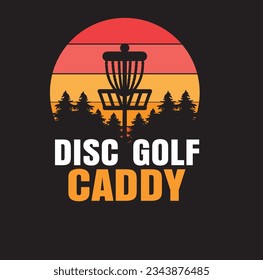 Disc Golf t-shirt design , Disc Golf vector, I'm just here to hit trees and curse , Caddy , a boy who loves disc golf, Grandpa golf