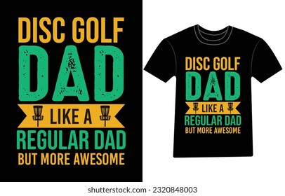 Disc Golf T-shirt vector, Disc Golf Designs, Disc golf Trendy T shirt, Retro t shirt designs, Discs Funny Retro Vintage Disc Golf T-shirt Design, 
Typography T-shirt Design,

