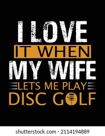 Disc Golf T-shirt vector, Typography T-shirt Design I don't always play disc golf oh wait yes i do, Disc Golf Designs, Disc Golf T-shirt vector, Typography 