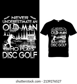 Disc Golf T-shirt vector, Typography T-shirt Design I don't always play disc golf oh wait yes i do, Disc Golf Designs, Disc Golf T-shirt vector, Typography
