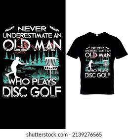 Disc Golf T-shirt vector, Typography T-shirt Design I don't always play disc golf oh wait yes i do, Disc Golf Designs, Disc Golf T-shirt vector, Typography