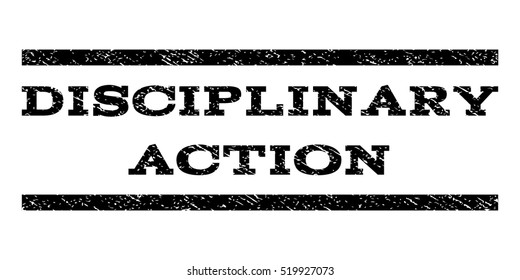Disciplinary Action watermark stamp. Text caption between horizontal parallel lines with grunge design style. Rubber seal stamp with dirty texture.