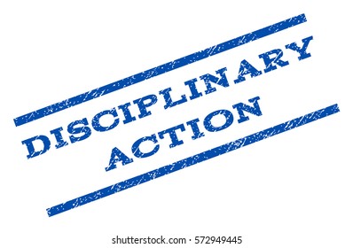 Disciplinary Action watermark stamp. Text tag between parallel lines with grunge design style. Rotated rubber seal stamp with unclean texture. Vector blue ink imprint on a white background.