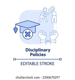 Disciplinary Policies Light Blue Concept Icon. Student Behavior. Education Issue Abstract Idea Thin Line Illustration. Isolated Outline Drawing. Editable Stroke. Arial, Myriad Pro-Bold Fonts Used