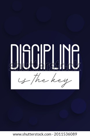 Discipline is the key, poster design