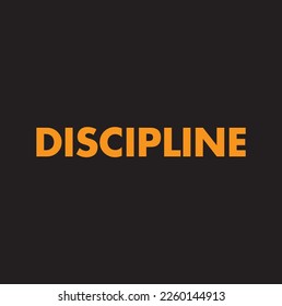 discipline text on black background, with barbell and grunge effect. Sport motivation. Gym vector design template.