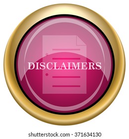 Disclaimers icon. Internet button on white background. EPS10 vector.