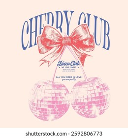 Disco Cherry print design fruits patterns for summer vibes, Bow cherry for t-shirt, sweatshirt, Cherry Slogan T-shirt Design Illustration