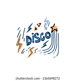 Disco  hand drawn vector lettering with lightning bolt and stars.  Handdrawn quote, slogan. Party poster, banner, greeting card design element.