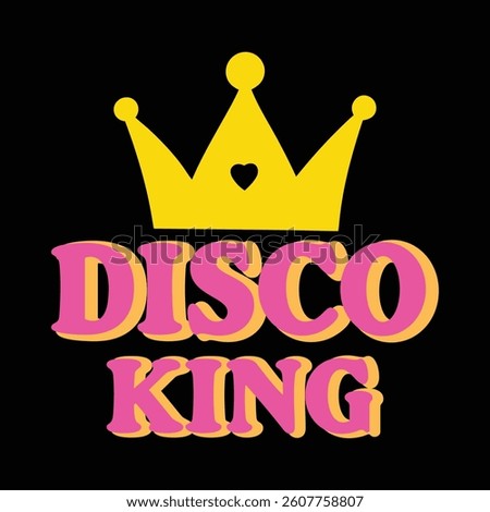 Disco King Throwback To The Retro 80s Vintage T-shirt Design, Retro 1980s Illustration, Vintage Retro Saying Typography Design