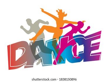 

Disco, modern dance dancers.
Stylized expressive  illustration of silhouettes of young dancers with inscription  DANCE .Vector available.