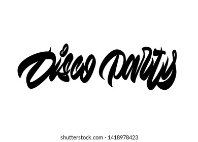 Disco party handwritten vector lettering design. Vector calligraphy illustration isolated. Typography for banners, badges, postcard, t-shirt, prints, posters.