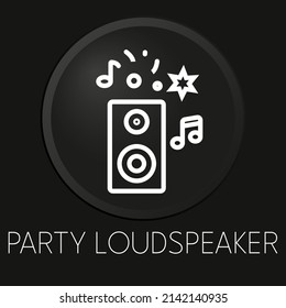 Disco party minimal vector line icon on 3D button isolated on black background. Premium Vector.
