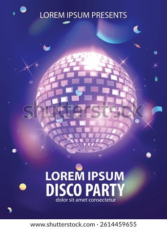 Disco party poster. Glowing disco ball with confetti. Shiny hanging mirror sphere. Music night dance club with 80s retro decoration. Vector cartoon festive party advertising and announcement design
