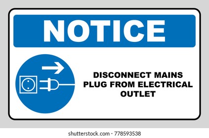 Disconnect mains plug from electrical outlet sign. Blue mandatory symbol. Vector illustration isolated on white. White simple pictogram. Notice banner