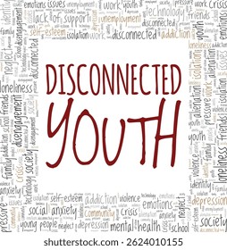Disconnected Youth word cloud conceptual design isolated on white background.