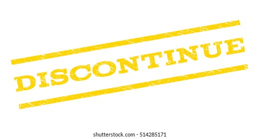 Discontinue watermark stamp. Text caption between parallel lines with grunge design style. Rubber seal stamp with scratched texture. Vector yellow color ink imprint on a white background.