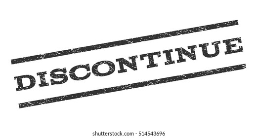 Discontinue watermark stamp. Text caption between parallel lines with grunge design style. Rubber seal stamp with dirty texture. Vector gray color ink imprint on a white background.
