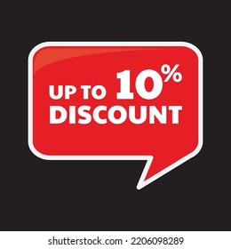discount up to 10% sign label , good for retail business banner design. perfect to put on your product content
