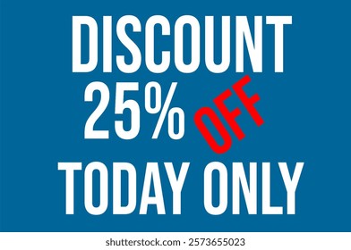 Discount 25% Off Today Only Banner Blue Vector Template