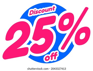 Discount 25 Percent Off - Amazing vector template of rounded discount sign suitable for social media feeds, animation, sales, icon, sign, sticker, template design assets, decoration, and illustration 