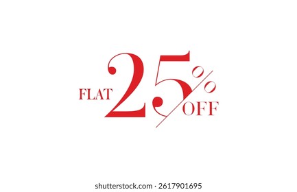 discount 25 percent off sale vector, flat 25 percent off typography design vector isolated.