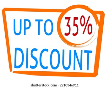 discount up to 35 percentage of Sales. Discount offer price sign and special offer.suitable for shop and sale banner